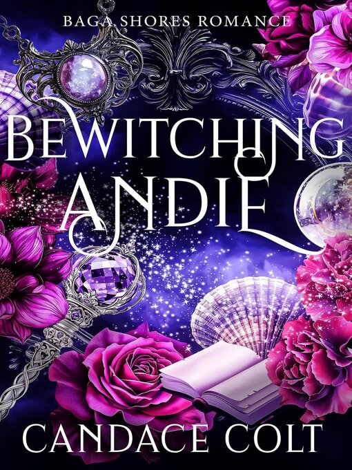 Title details for Bewitching Andie by Candace Colt - Available